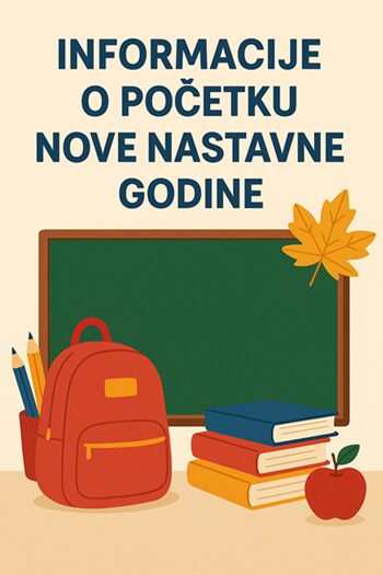 INFORMACIJE O POČETKU NOVE NASTAVNE GODINE