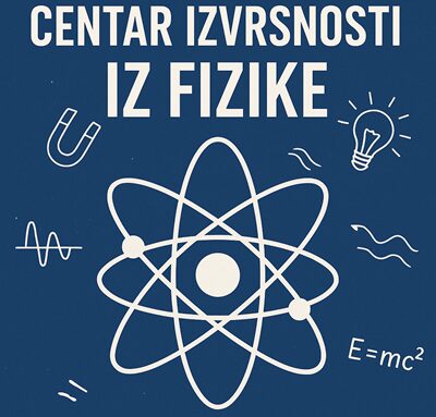Poziv na prijavu za Centar izvrsnosti iz fizike