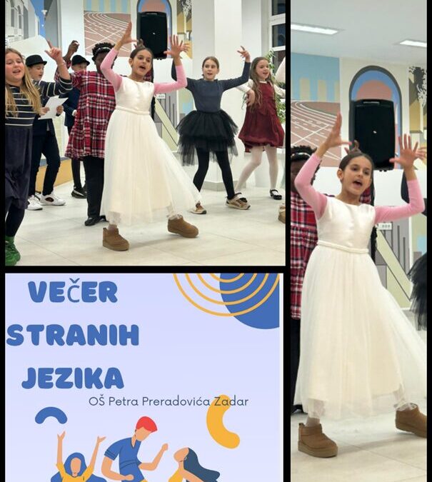 VEČER STRANIH JEZIKA OŠ PETRA PRERADOVIĆA