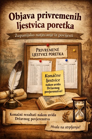 Županijsko natjecanje iz povijesti – privremene ljestvice poretka